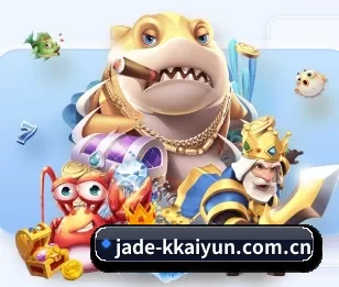 jade-kkaiyun.com.cn的故事 | kaiyun sports
